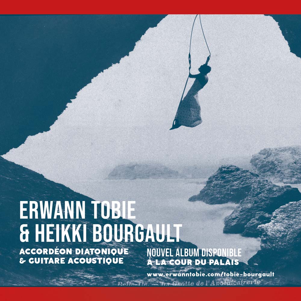 À La Cour Du Palais - Erwann Tobie & Heikki Bourgault