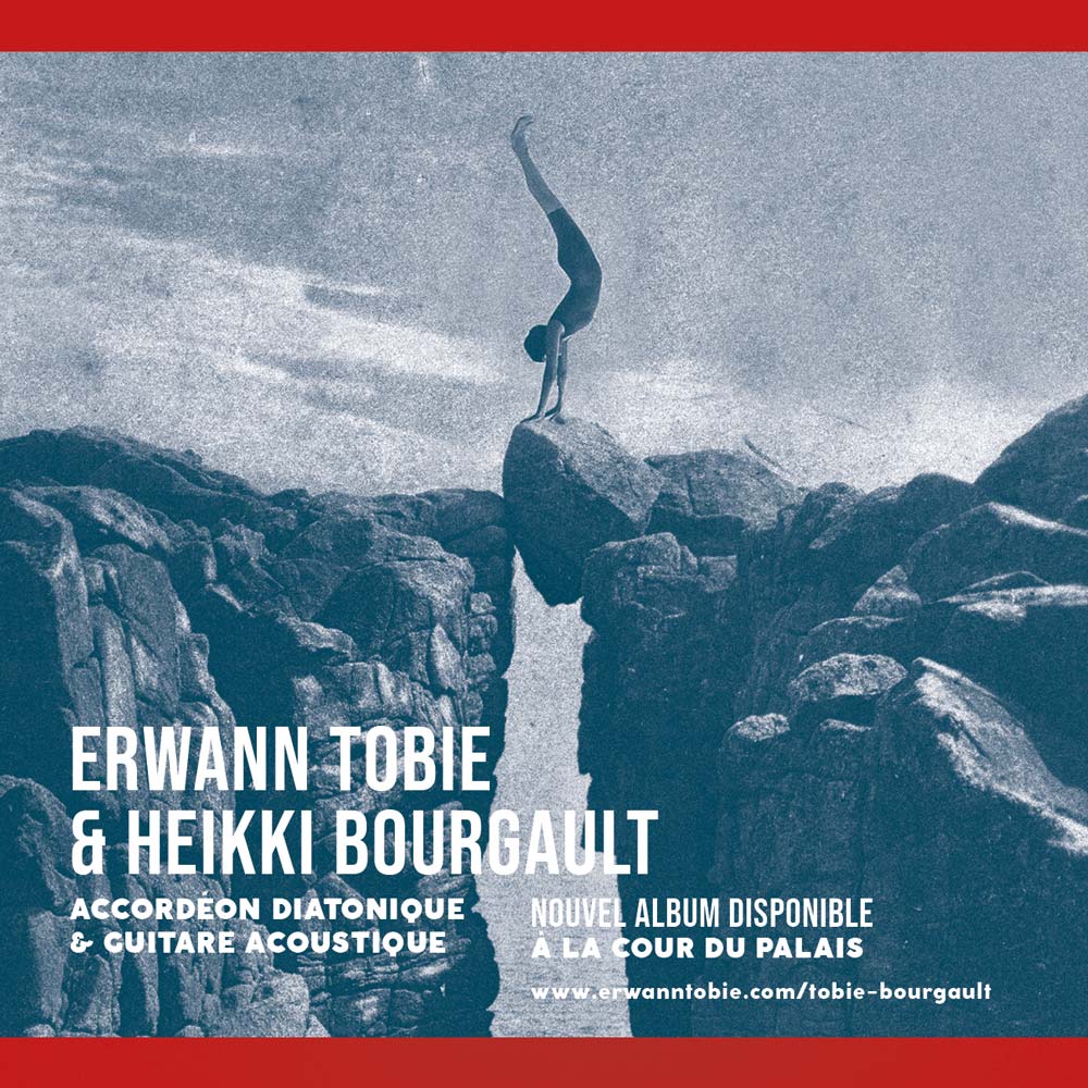 À La Cour Du Palais - Erwann Tobie & Heikki Bourgault