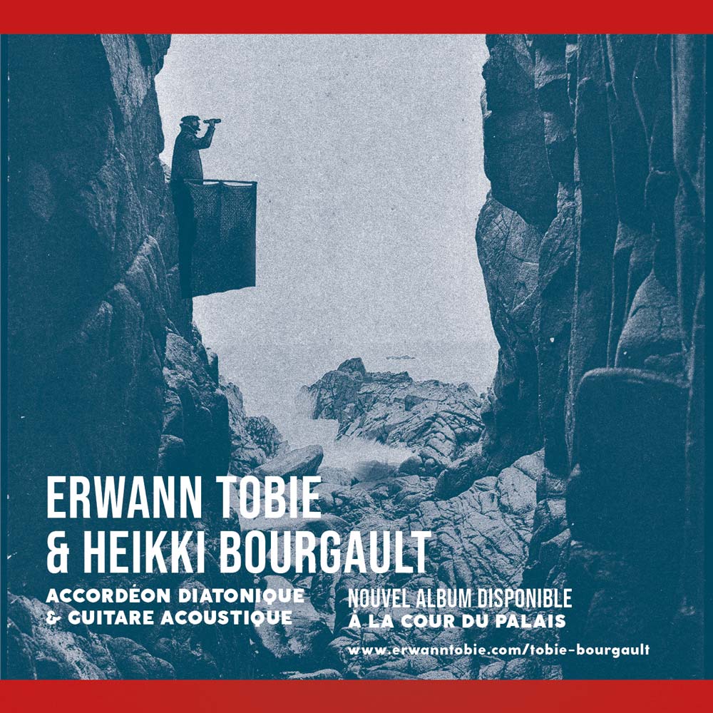 À La Cour Du Palais - Erwann Tobie & Heikki Bourgault